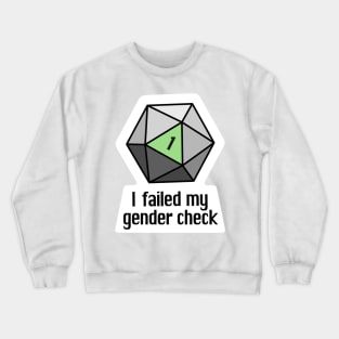 NEW! I failed my gender check (Agender) Crewneck Sweatshirt